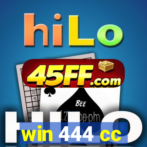 win 444 cc